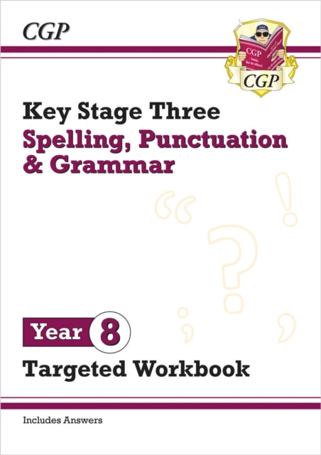 Book cover of: New KS3 Year 8 Spelling, Punctuation and Grammar Targeted Workbook (with answers)
