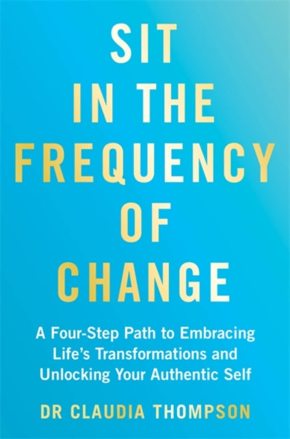 Sit in the Frequency of Change