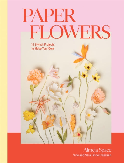 Book cover of: Paper Flowers. By: Sine Finne Frandsen