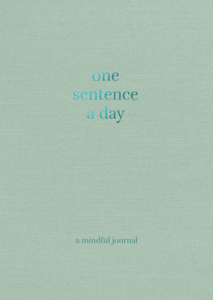 One Sentence a Day, A Mindful Journal