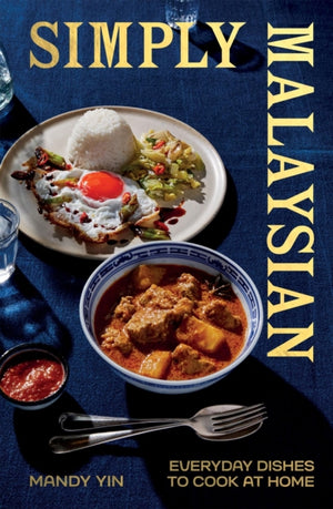 Simply Malaysian, Everyday Dishes to Cook at Home
