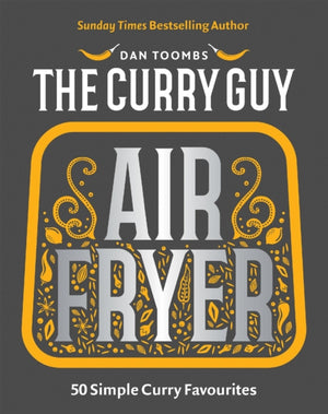 Curry Guy Air Fryer, 50 Simple Curry Favourites