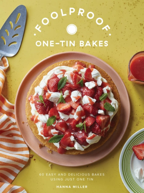 Foolproof One-Tin Bakes