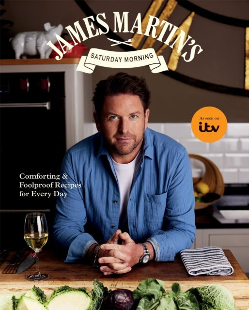 Book cover of: James Martin’s Saturday Morning Cookbook
