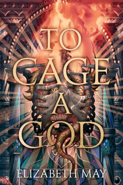 Book cover of: To Cage A God. By: Elizabeth May