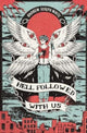 Hell Followed With Us 9781837840694 Andrew Joseph White