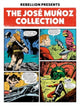 Book cover of: Rebellion Presents The Jose Munoz Collection