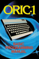 Book cover of: ORIC-1 Basic Programming Manual