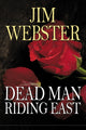 Book cover of: Dead Man Riding East