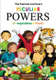 Book cover of: Poetical Institute's Peculiar Powers of Vegetables and Fruit