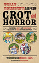 Book cover of: Tolly Grimpen's Tales of Grot and Horror