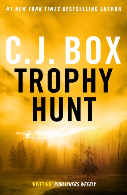 Book cover of: Trophy Hunt. By: C. J. Box