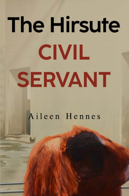 Book cover of: Hirsute Civil Servant