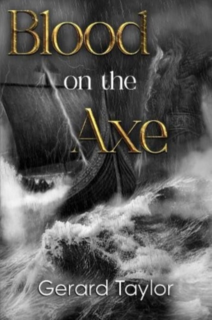Book cover of: Blood on the Axe. By: Gerard Taylor