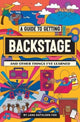 Book cover of: Guide To Getting Backstage (And Other Things I've Learned)
