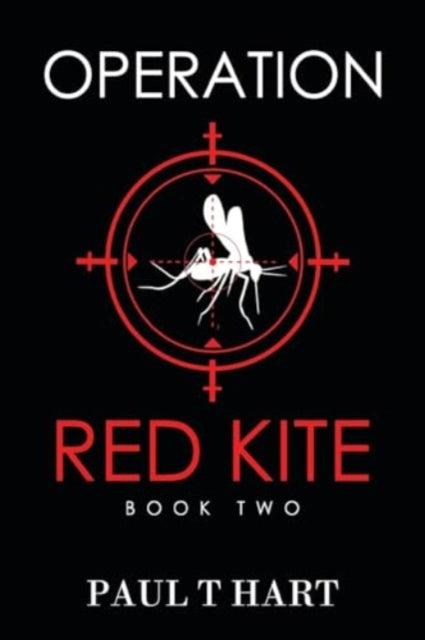 Book cover of: Operation Red Kite, book two. By: Paul t' Hart