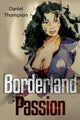 Book cover of: Borderland Passion