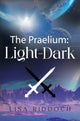 Book cover of: Praelium: Light and Dark