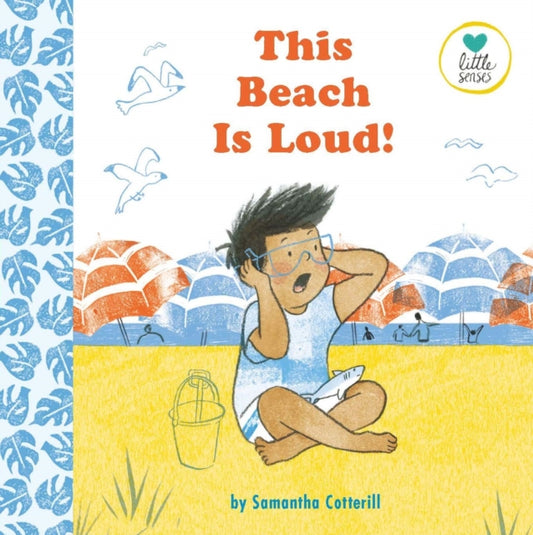 Book cover of: This Beach is Loud!. By: Samantha Cotterill