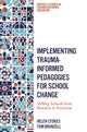 Book cover of: Implementing Trauma-Informed Pedagogies for School Change. By: Helen Stokes