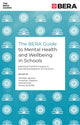 Book cover of: BERA Guide to Mental Health and Wellbeing in Schools. By: Michelle Jayman