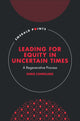 Book cover of: Leading for Equity in Uncertain Times. By: Doris Candelarie