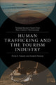 Book cover of: Human Trafficking and the Tourism Industry. By: Peter E. Tarlow