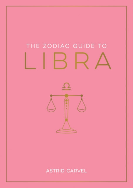 Book cover of: Zodiac Guide to Libra. By: Astrid Carvel
