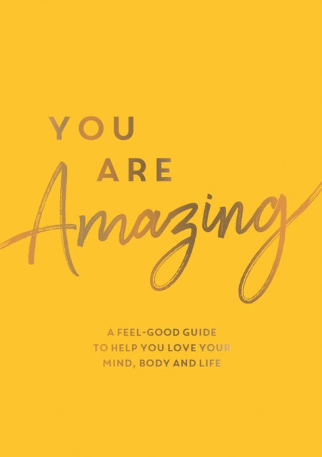 Book cover of: You Are Amazing. By: Summersdale Publishers