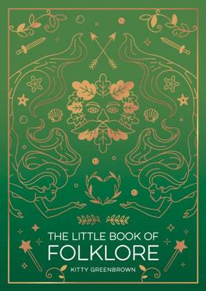 Little Book of Folklore, An Introduction to Ancient Myths and Legends of the UK and Ireland