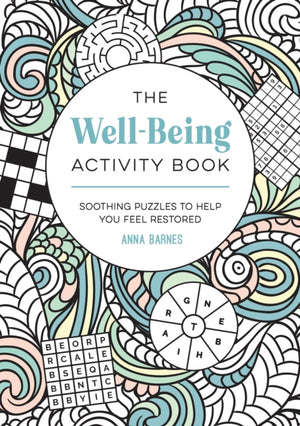 Well-Being Activity Book, Soothing Puzzles to Help You Feel Restored