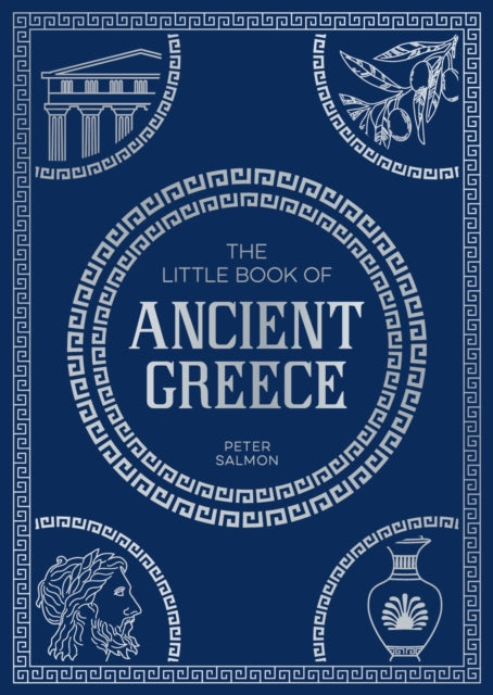 Book cover of: Little Book of Ancient Greece. By: Summersdale Publishers