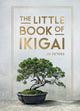 Little Book of Ikigai, An Introduction to the Japanese Philosophy of Leading a Happy and Meaningful Life 9781837997176 Summersdale Publishers