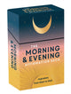 Morning & Evening Affirmation Deck