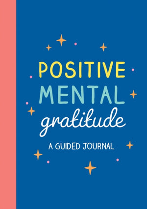 Positive Mental Gratitude