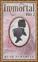 Book cover of: Immortal, Part 2