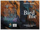 Book cover of: Bird me. By: Edith Azam