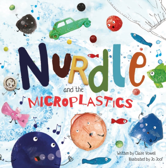 Book cover of: Nurdle and the Microplastics