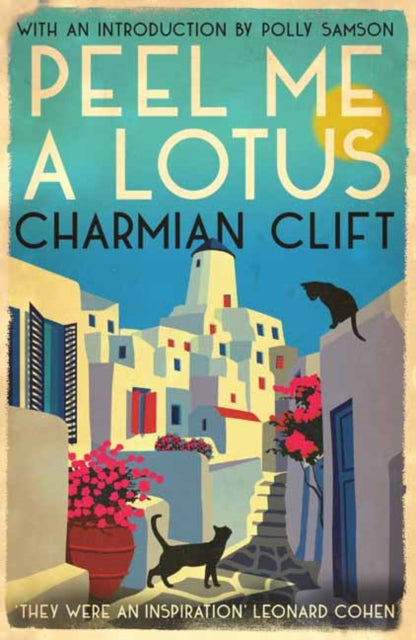 Peel Me a Lotus 9781838110123 Charmian Clift