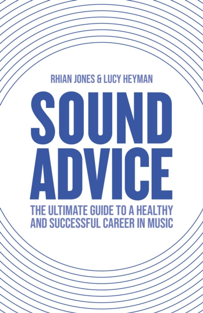 Book cover of: Sound Advice. By: Rhian Jones