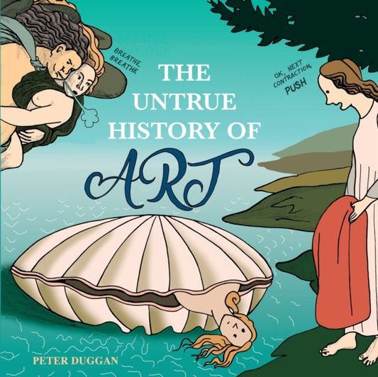 Book cover of: Untrue History of Art. By: Peter Duggan