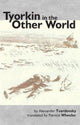Book cover of: Tyorkin in the Other World. By: Alexander Tvardovsky