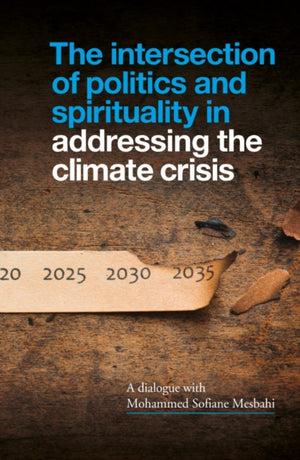 Intersection of Politics and Spirituality in Addressing the Climate Crisis