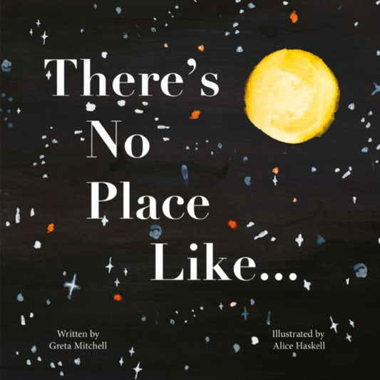 Book cover of: There's No Place Like.... By: Greta Mitchell