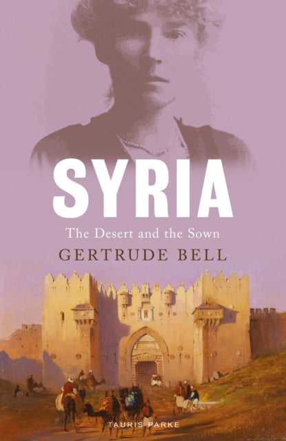 Book cover of: Syria. By: Gertrude Bell