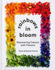 Rainbows in Bloom, Discovering Colours with Flowers 9781838662998 Darroch Putnam