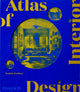 Book cover of: Atlas of Interior Design. By: Dominic Bradbury