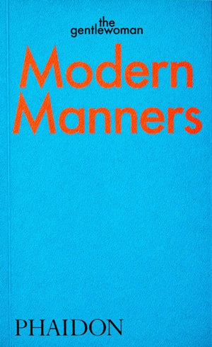 Modern Manners, Instructions for living fabulously well
