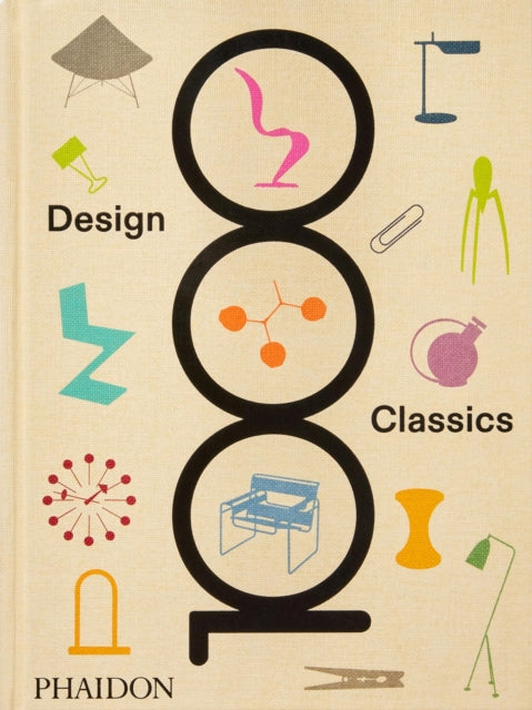 Book cover of: 1000 Design Classics. By: Phaidon Editors