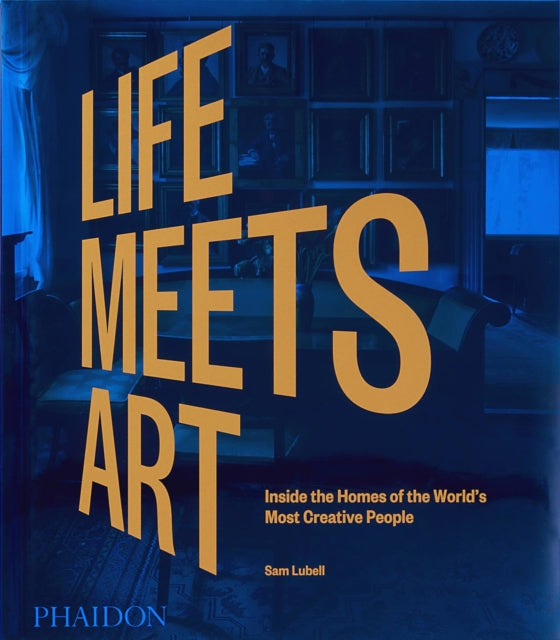 Book cover of: Life Meets Art. By: Sam Lubell